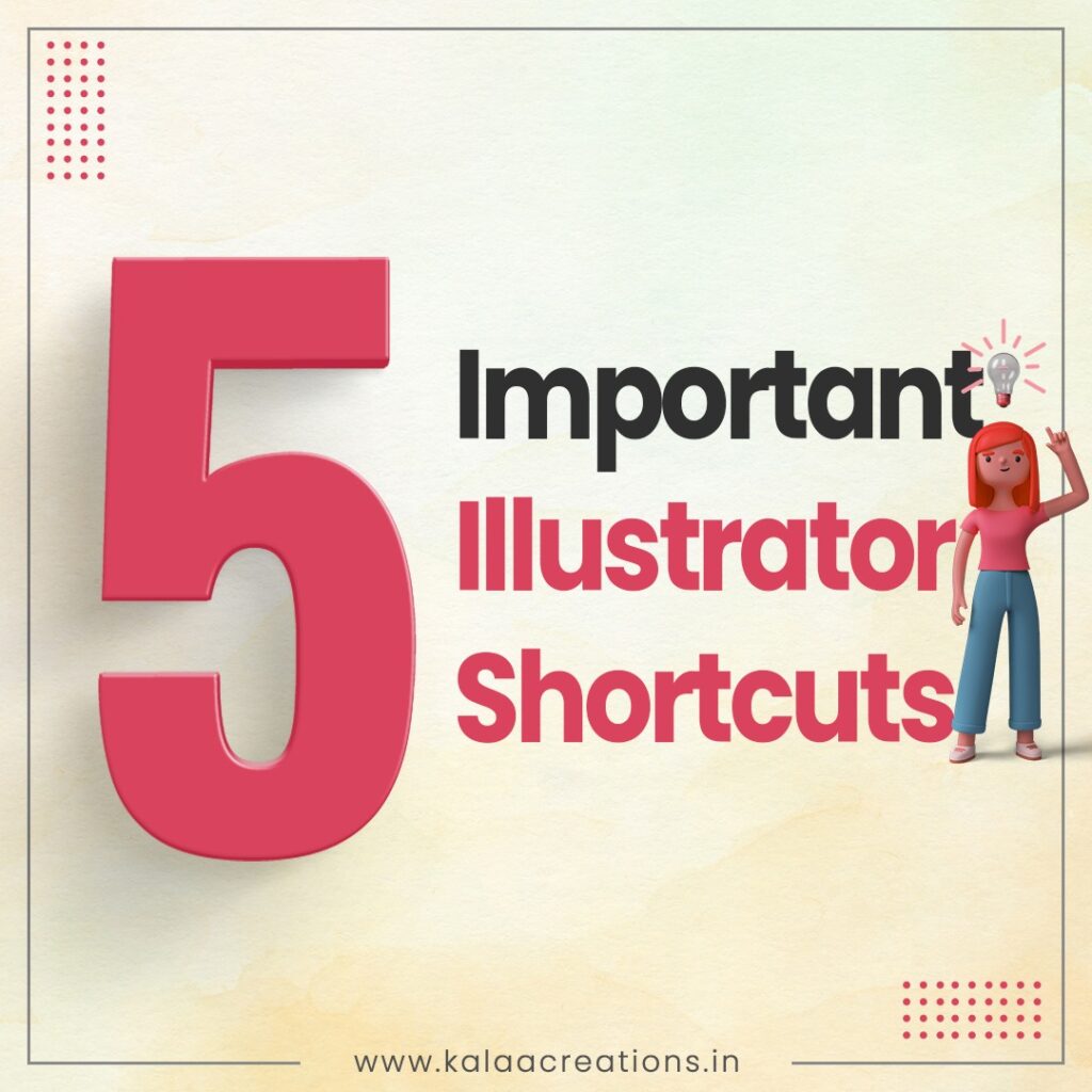 5 Important Illustrator Shortcuts
