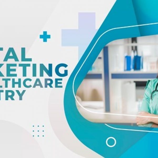 Digital Marketing in Healthcare Industry