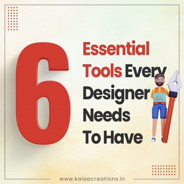6 Essential Tools Every Designer Needs To Have